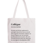 Tote Bag définition Collègue